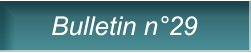 Bulletin n�29 Bulletin n�29