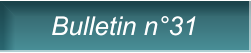 Bulletin n�31 Bulletin n�31