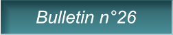 Bulletin n�26 Bulletin n�26