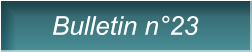 Bulletin n�23 Bulletin n�23
