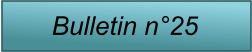 Bulletin n�25