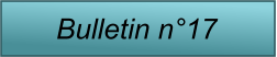 Bulletin n�17