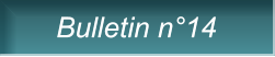 Bulletin n�14 Bulletin n�14