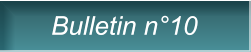 Bulletin n�10 Bulletin n�10
