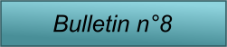 Bulletin n�8